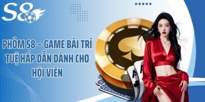 Phỏm S8  – Game Bài Trí Tuệ Hấp Dẫn Dành Cho Hội Viên
